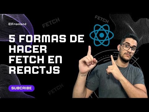 5 formas de hacer fetch en ReactJS